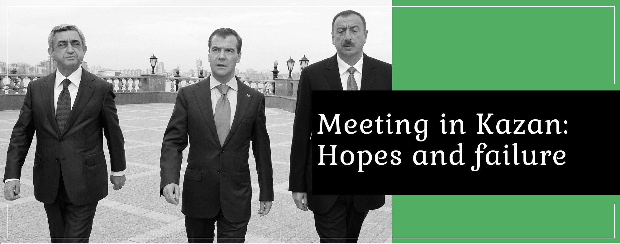 Meeting in Kazan: Hopes and failure