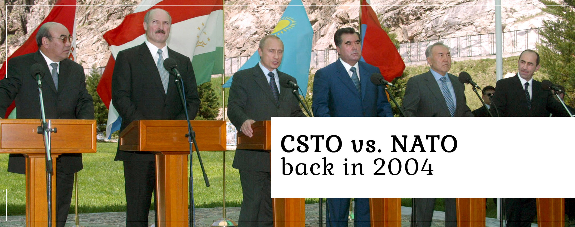 CSTO vs. NATO back in 2004