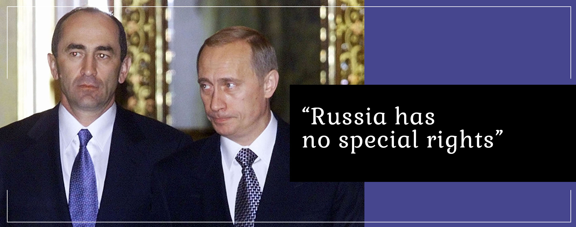 “Russia has no special rights”